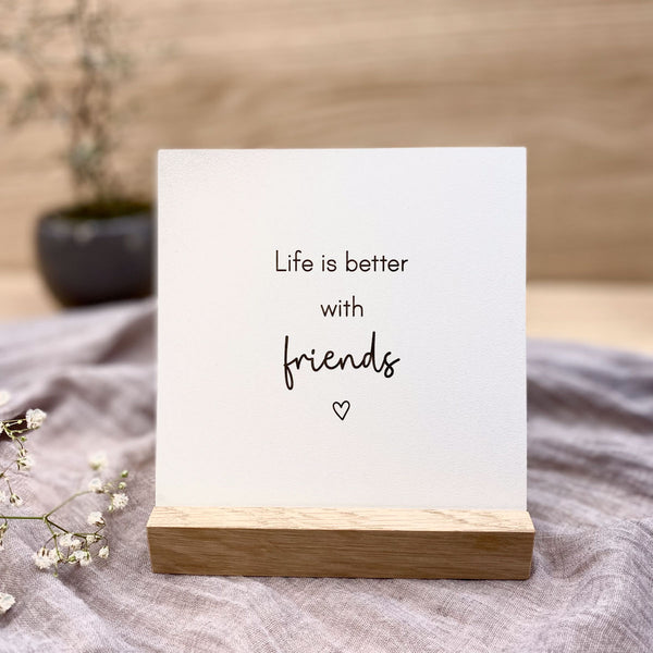 Täfelchen mit Aufsteller 'friends'